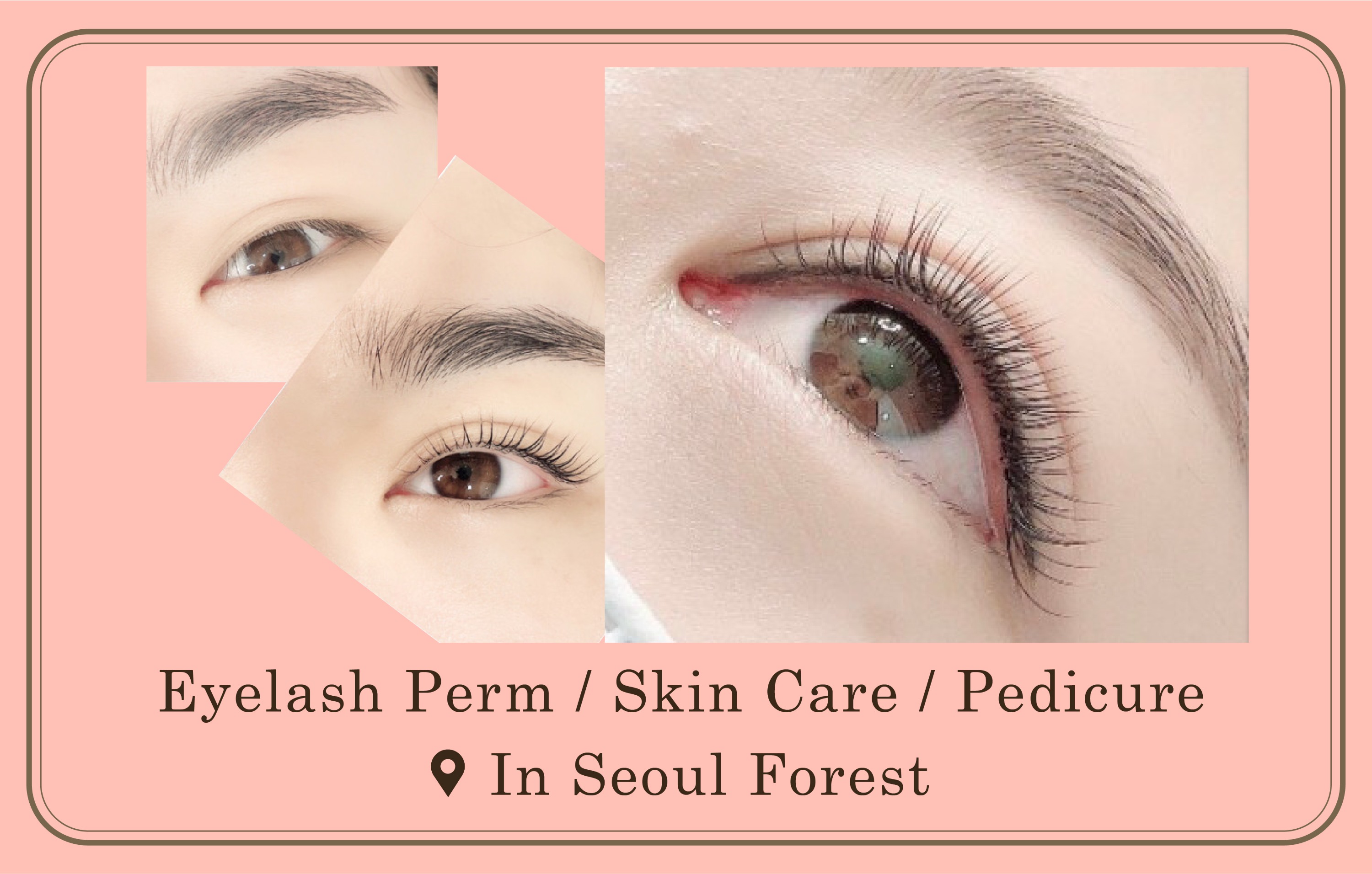 首尔林 韩国睫毛烫 + 皮肤护理 + 足部护理