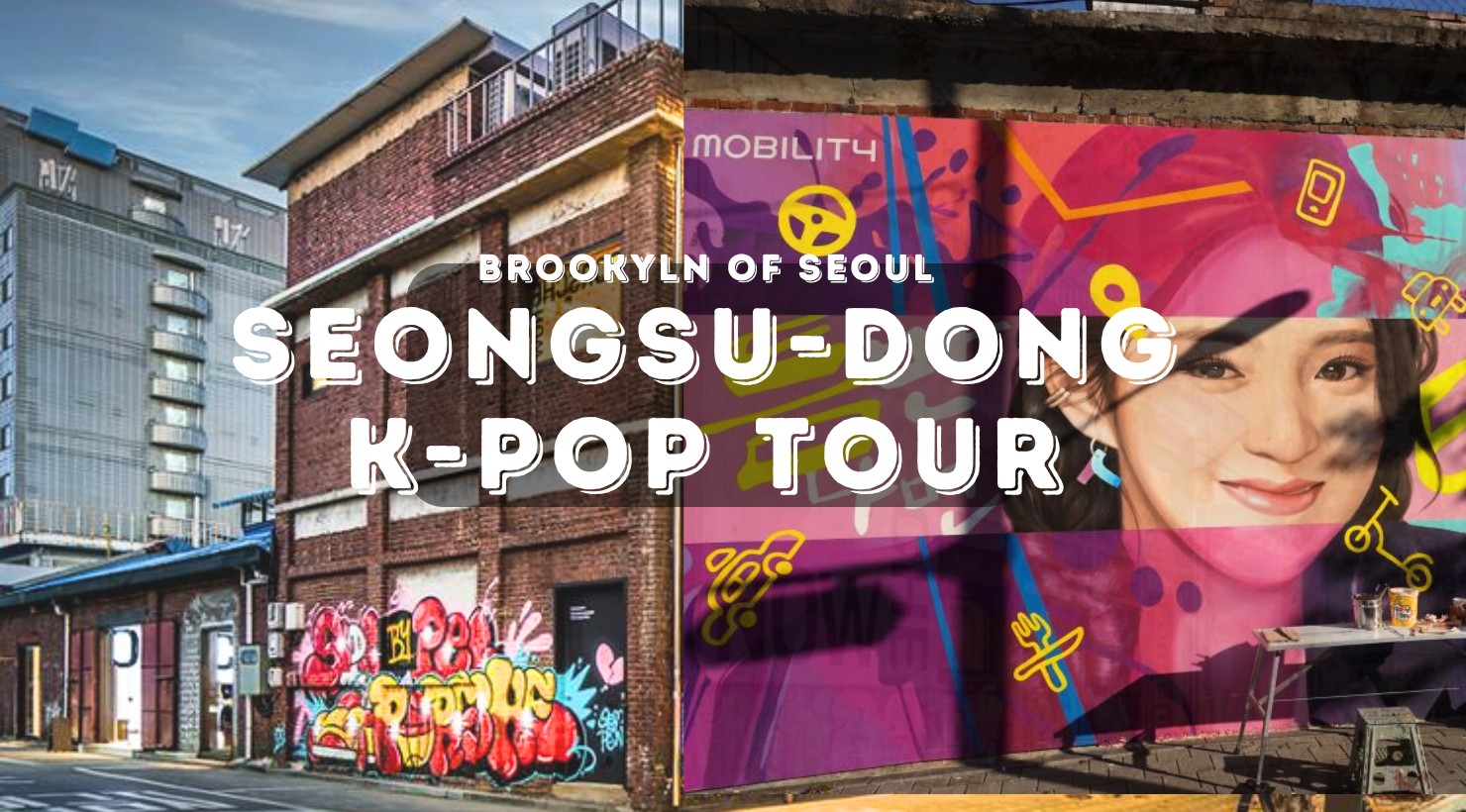 韩流音乐 & 文化 & 圣水洞咖啡厅 & 热门景点徒步之旅