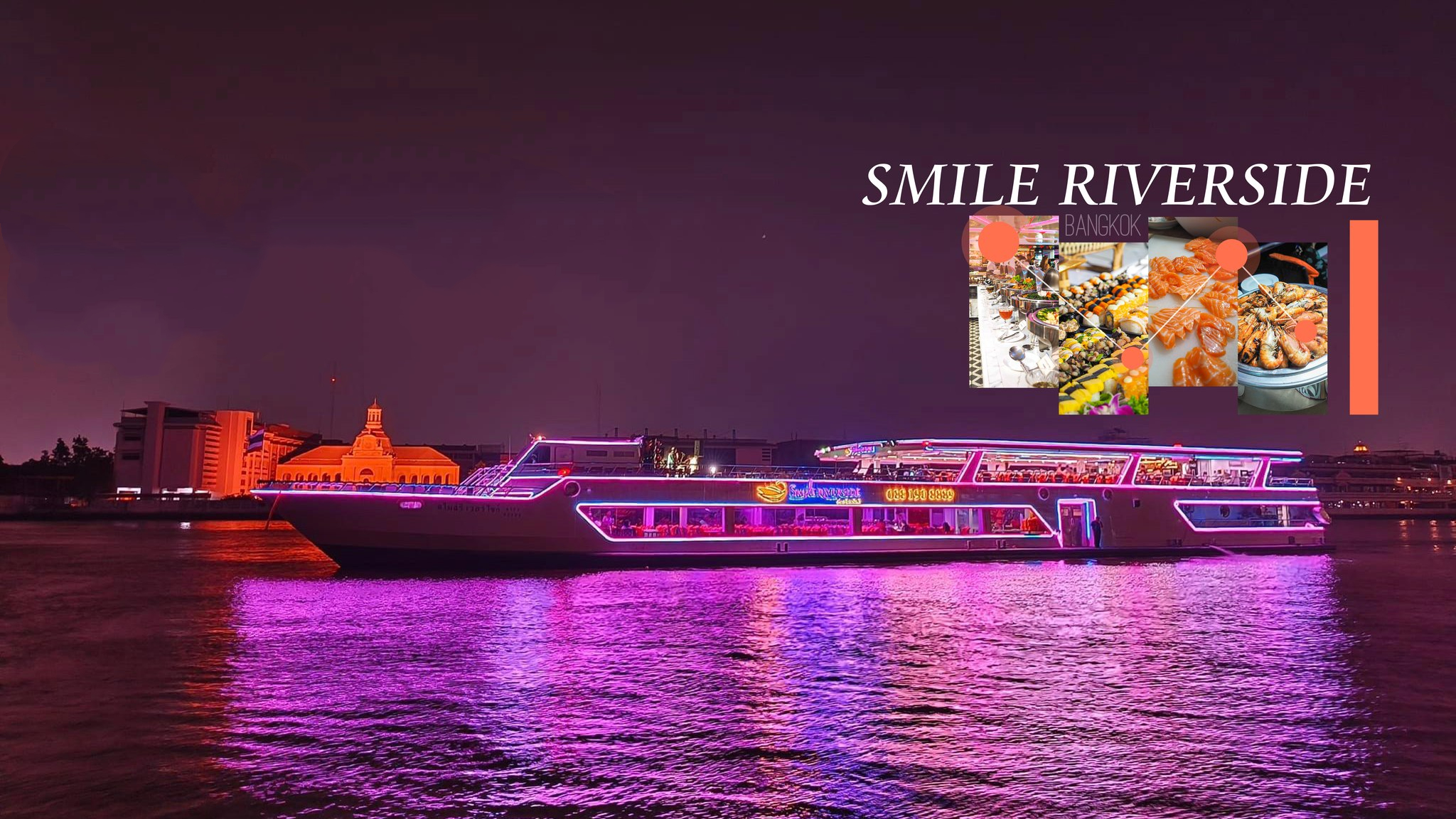 曼谷 Smile Riverside 晚餐游船之旅