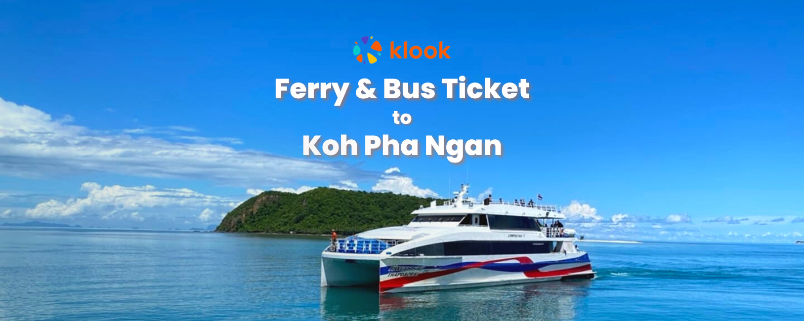 车船联程套票：曼谷 - 帕岸岛（Lomprayah 提供）